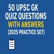 UPSC GK quiz questions and answers practice set 2025